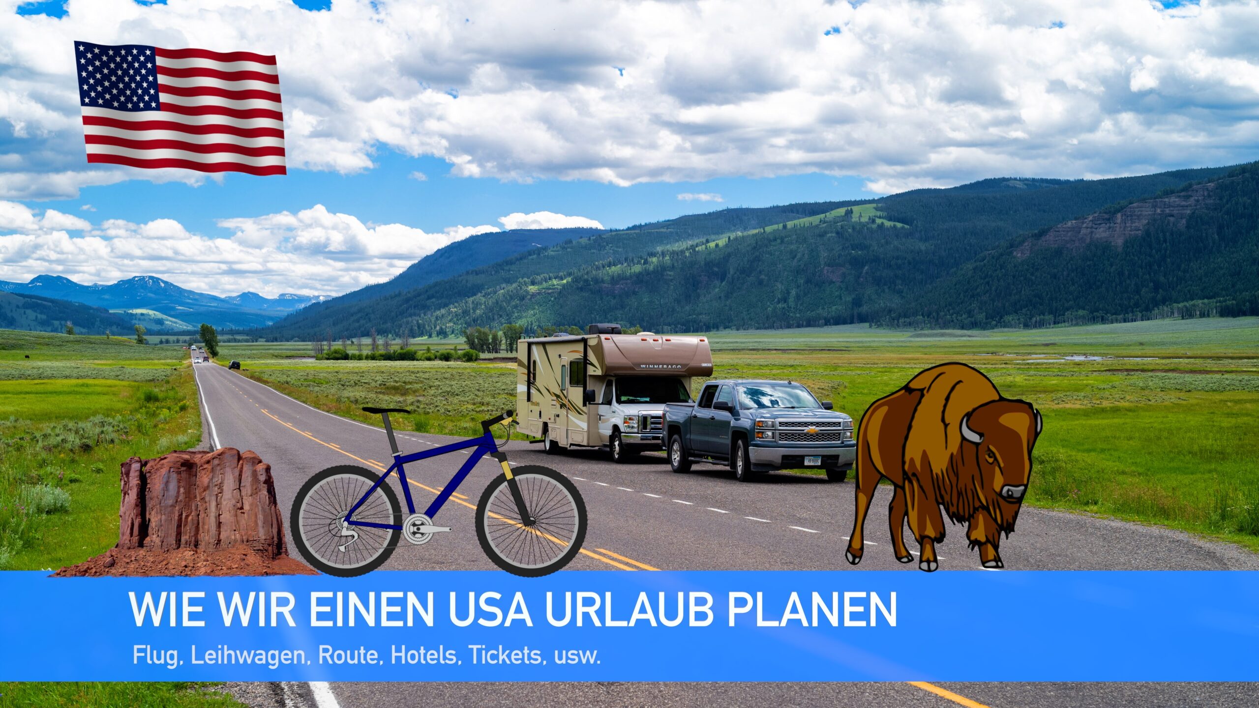 Wie wir einen USA Urlaub planen